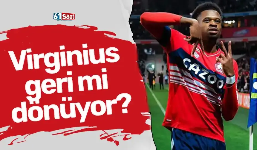 Virginius geri mi dönüyor?