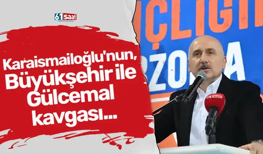 Karaismailoğlu'nun, Büyükşehir ile Gülcemal kavgası...