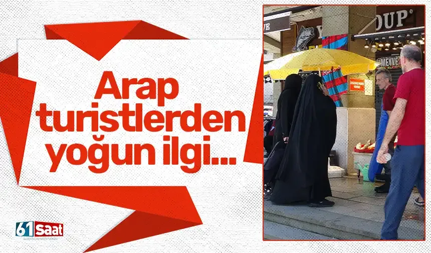 Arap turistlerden balığa yoğun ilgi...