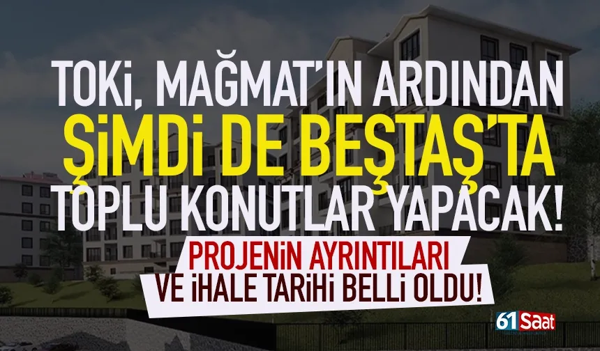 Trabzon’da TOKİ’den Beştaş’ta dev konut projesi…