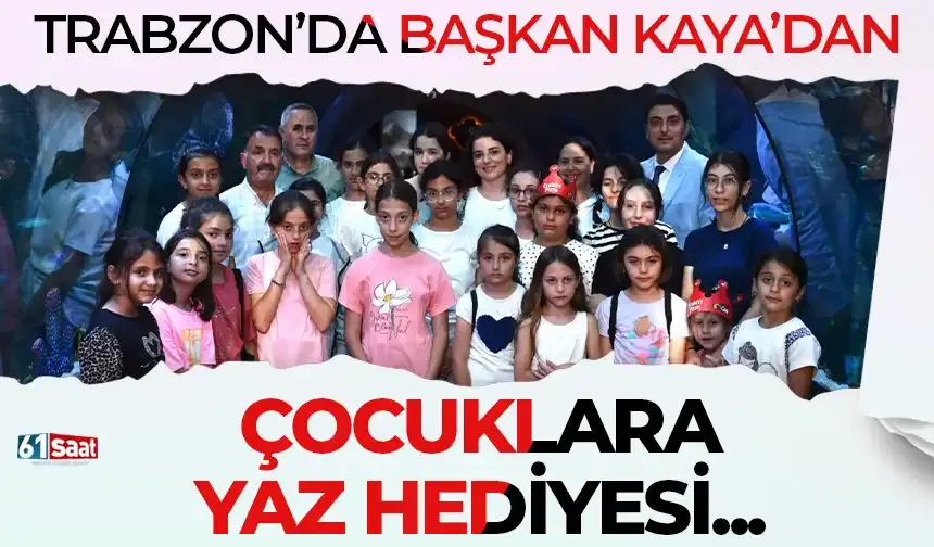 Trabzon'da Başkan Kaya'dan çocuklara yaz tatili... Gönüllerince eğlendiler...