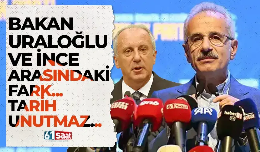Bakan Uraloğlu ve İnce arasındaki fark...