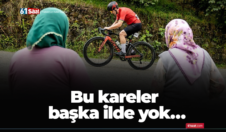 Bu kareler başka ilde yok…