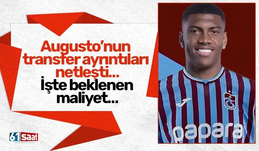 Augusto’nun transfer ayrıntıları netleşti… İşte beklenen maliyet…