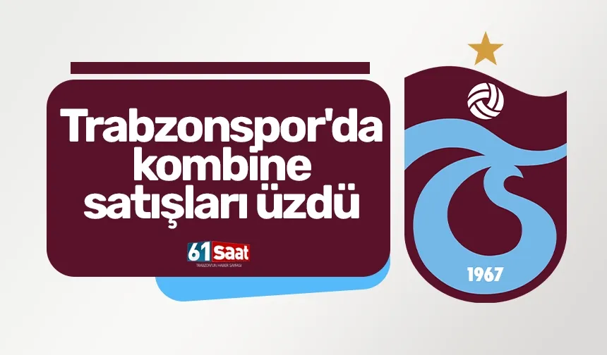 Trabzonspor'da kombine satışları üzdü
