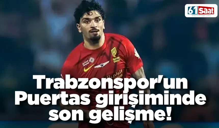 Trabzonspor'un Puertas girişiminde son gelişme!