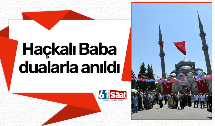Haçkalı Baba dualarla anıldı