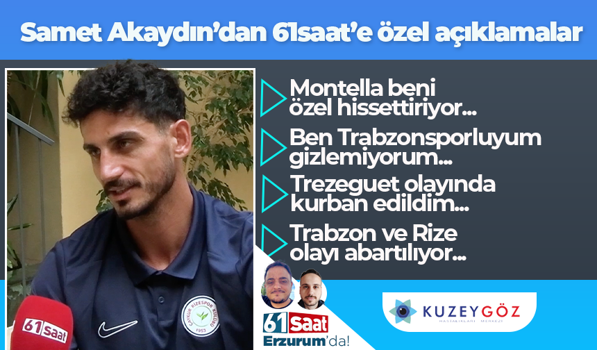 Samet Akaydın'dan 61saat'e özel açıklama! Fenerbahçe'de Trabzonsporlu olduğumu gizlemedim