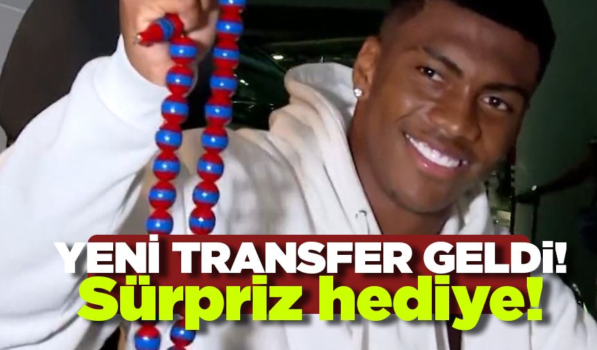 Trabzonspor'un yeni transferi geldi! Sürpriz hediye...