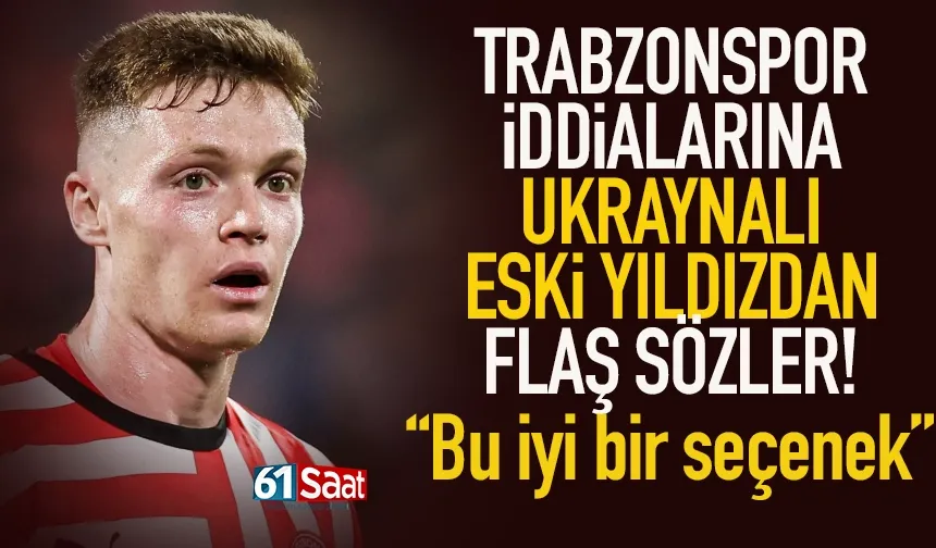 Viktor Tsygankov için Trabzonspor iddialarına flaş yorum: İyi bir seçenek...
