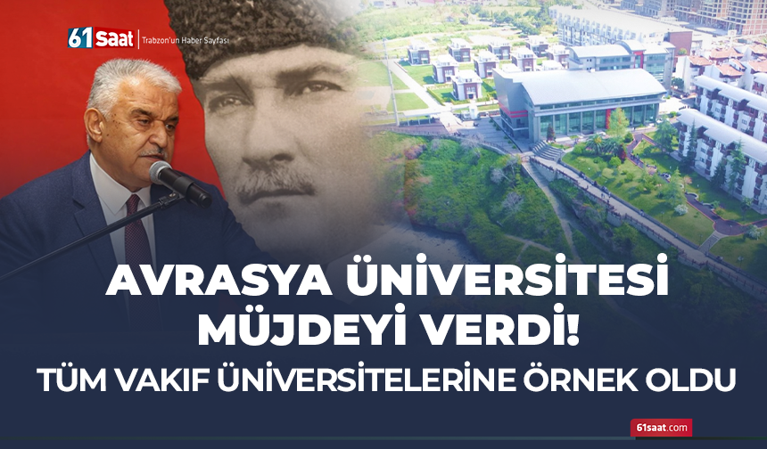 Avrasya Üniversitesi müjdeyi verdi!