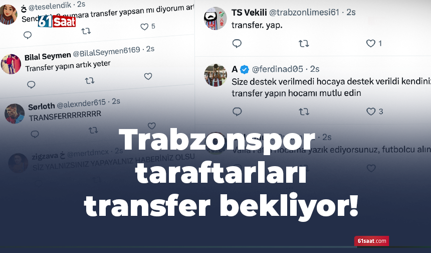 Trabzonspor taraftarları transfer bekliyor!