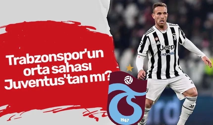 Trabzonspor'un orta sahası Juventus'tan mı?