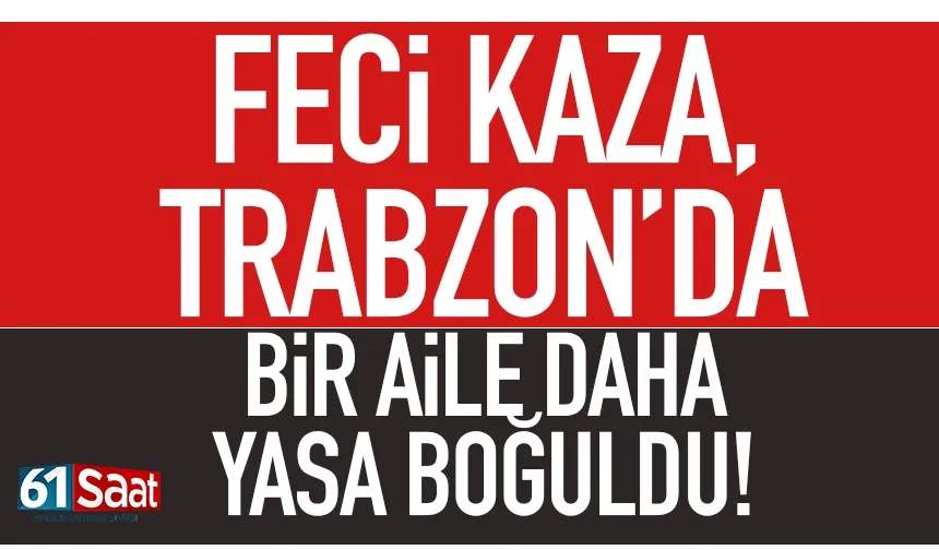 95 yaşında Trabzon'da feci şekilde can verdi...