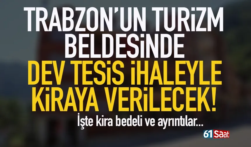 Trabzon'un turizm beldesinde 4 katlı, bungalovlu, havuzlu tesis kiraya verilecek!