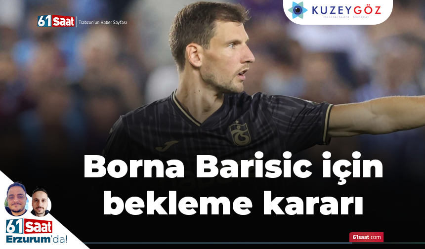 Borna Barisic için bekleme kararı