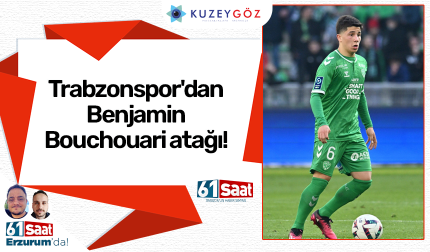 Trabzonspor'dan Benjamin Bouchouari atağı!