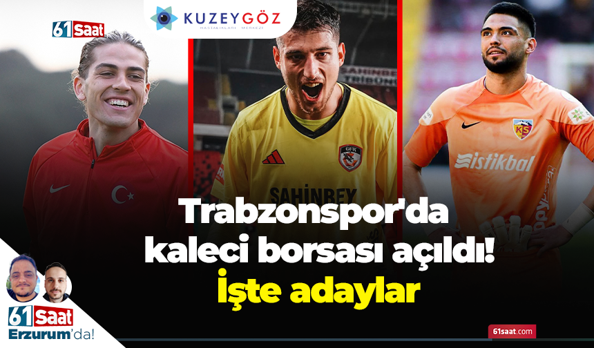 Trabzonspor'da kaleci borsası açıldı! İşte adaylar