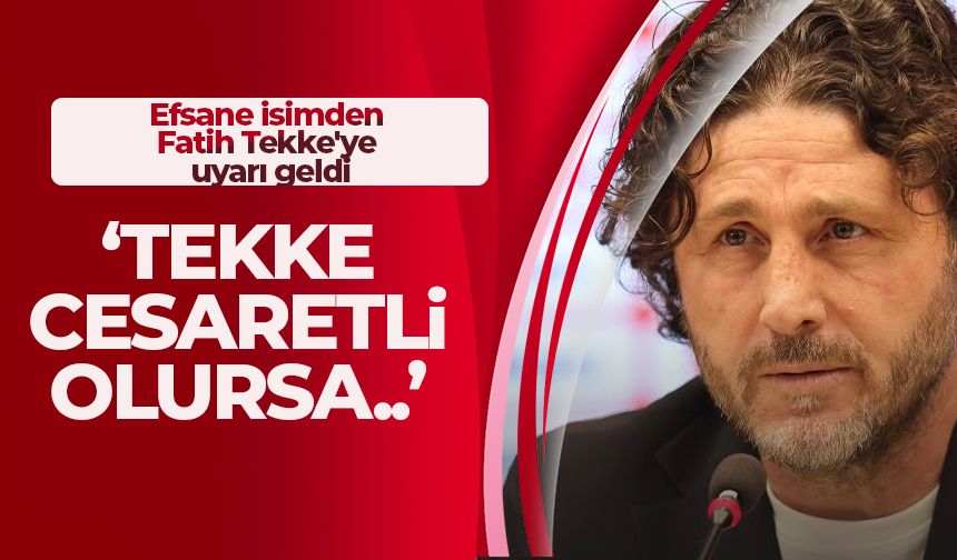 Trabzonspor'da efsane isimden Fatih Tekke'ye uyarı: "Cesaretli olursa...'