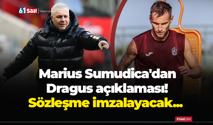 Marius Sumudica'dan Dragus açıklaması! Sözleşme imzalayacak...