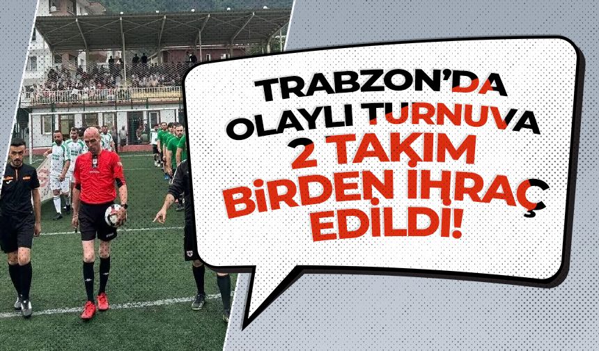 Trabzon'da olaylı maç! 2 takım men edildi