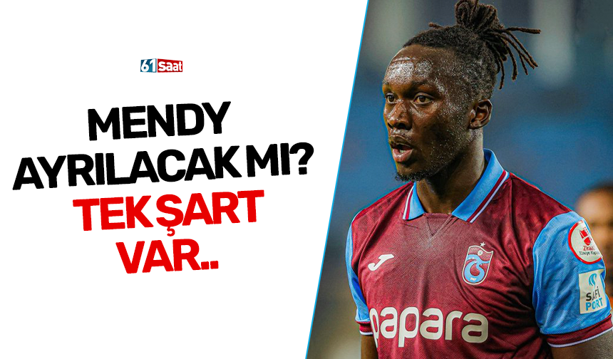 Batista Mendy ayrılacak mı? Tek şart var…