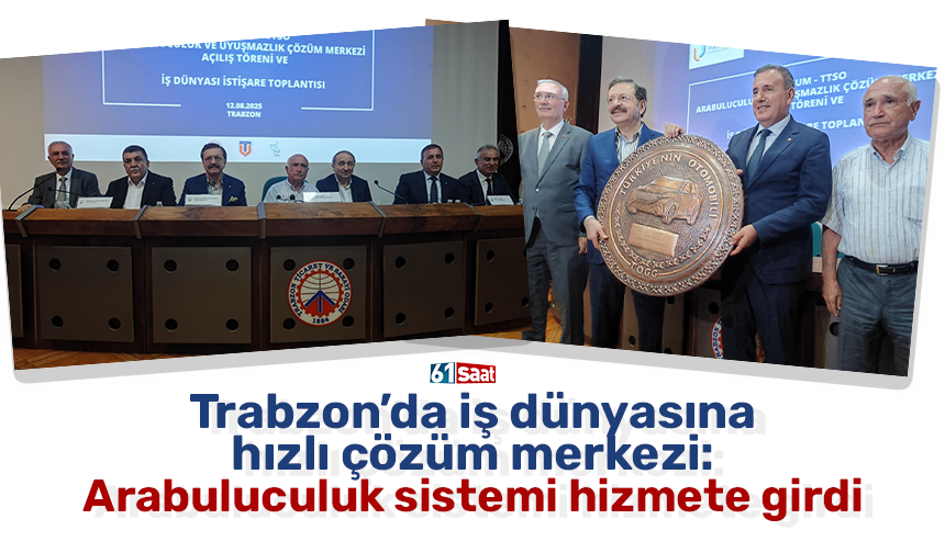 Trabzon’da iş dünyasına hızlı çözüm merkezi: Arabuluculuk sistemi hizmete girdi