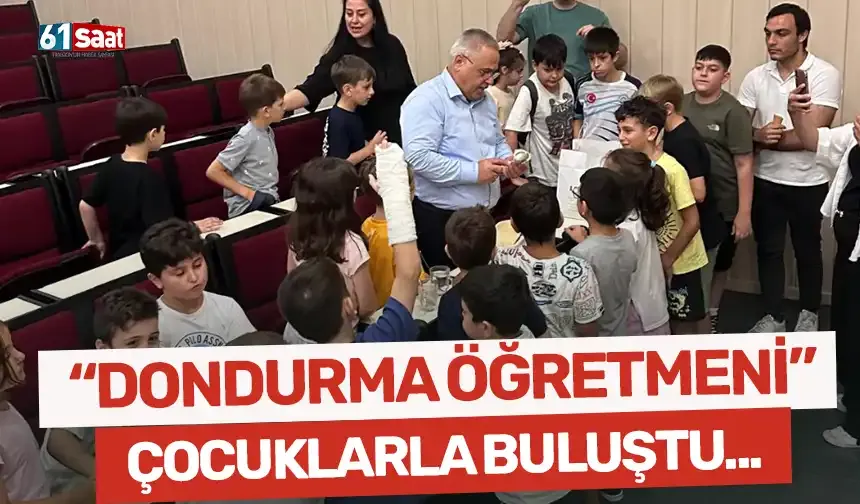 Trabzon'da “Dondurma Öğretmeni” çocuklarla buluştu...