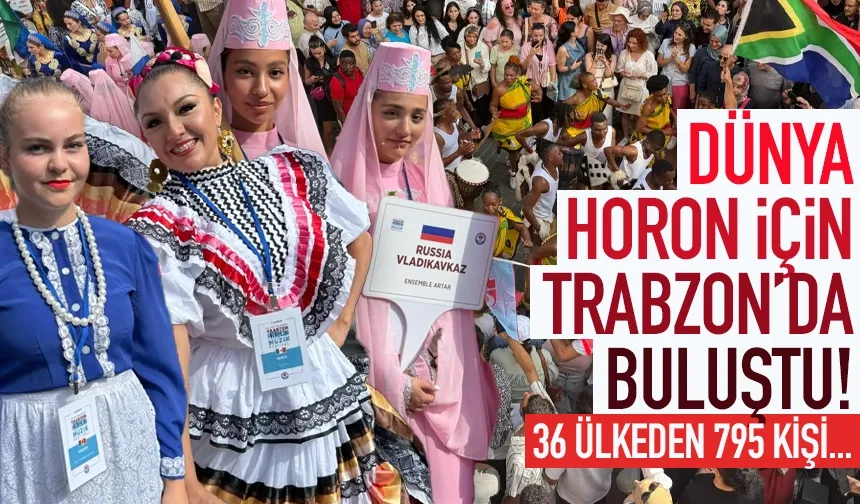 Dünya horon için Trabzon'da buluştu!