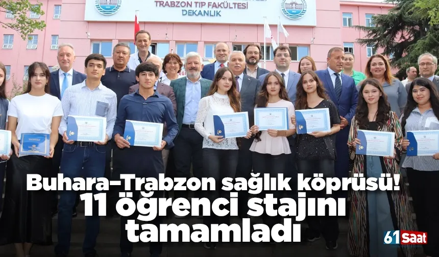 Buhara–Trabzon sağlık köprüsü: 11 öğrenci stajını tamamladı