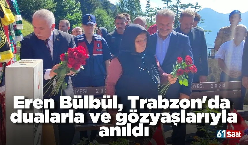 Eren Bülbül, Trabzon'da dualarla ve gözyaşlarıyla anıldı