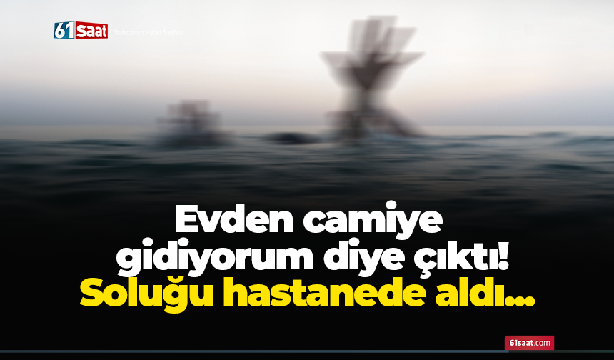 Evden camiye gidiyorum diye çıktı! Soluğu hastanede aldı...