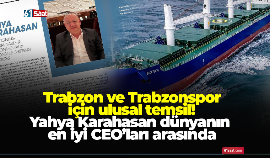 Trabzon ve Trabzonspor için ulusal temsil! Yahya Karasan dünyanın en iyi CEO’ları arasında