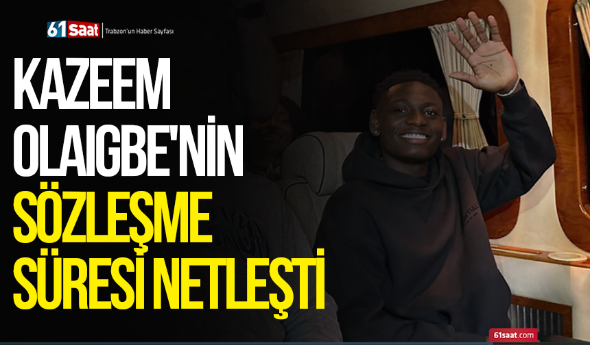Kazeem Olaigbe'nin sözleşme süresi netleşti