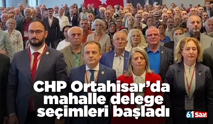 CHP Ortahisar’da mahalle delege seçimleri başladı