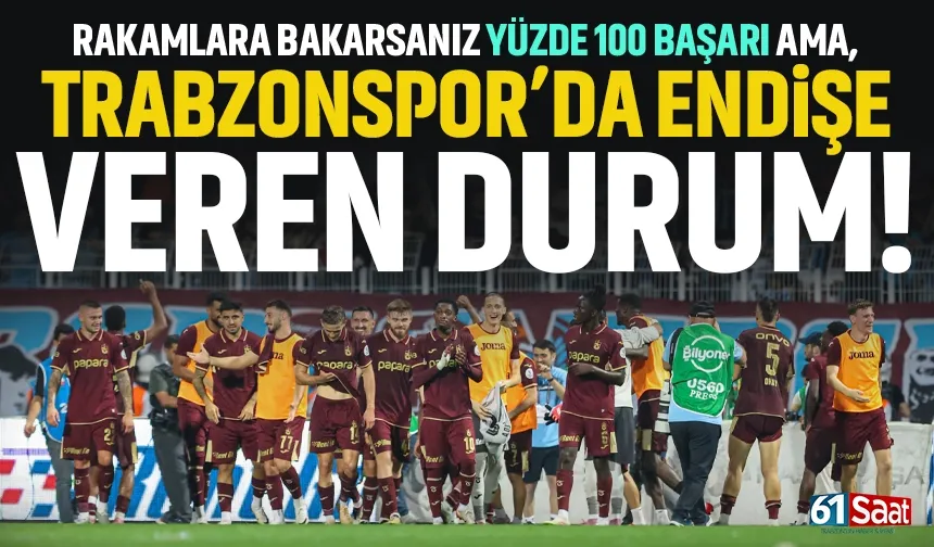 Trabzonspor'da endişe veren durum! Yüzde 100 başarı ama...