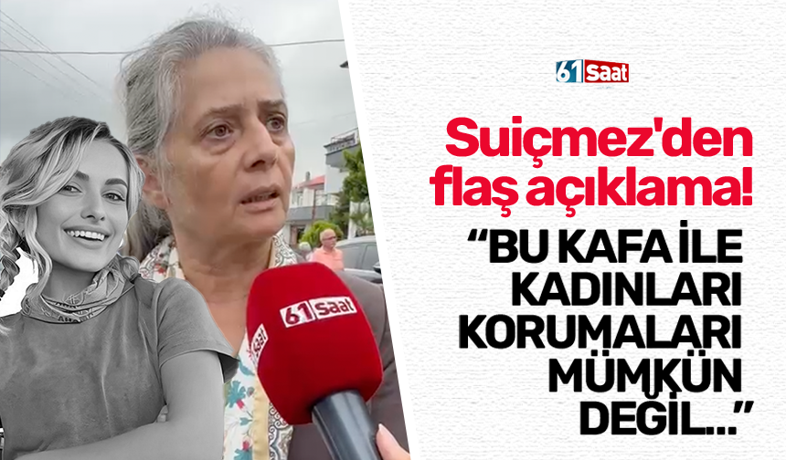 Suiçmez'den flaş açıklama! "Bu kafa ile kadınları korumaları mümkün değil..."
