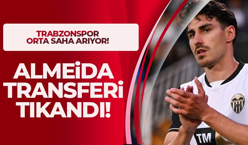Almeida transferi tıkandı!