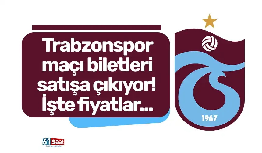 Trabzonspor-Kocaelispor maçı biletleri satışa çıkıyor! İşte fiyatlar...