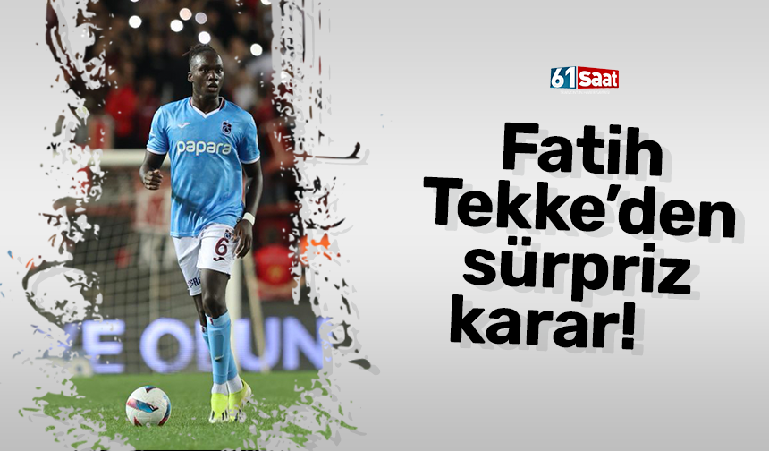 Fatih Tekke’den sürpriz karar!