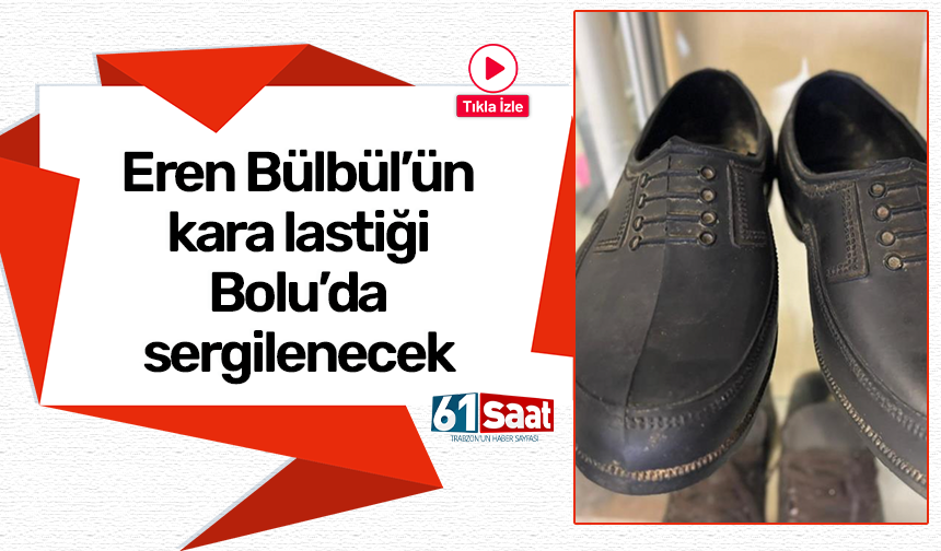 Eren Bülbül’ün kara lastiği Bolu’da sergilenecek