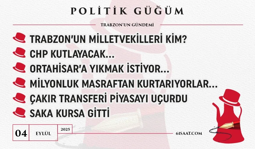 Politik Güğüm - 04 Eylül 2025