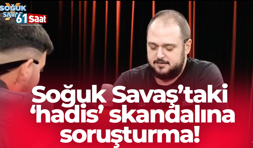 Soğuk Savaş’taki ‘hadis’ skandalına soruşturma!