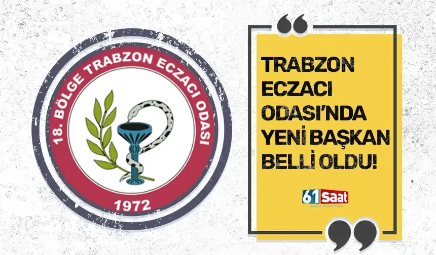 Trabzon Eczacı Odası'nda sonuç belli oldu!