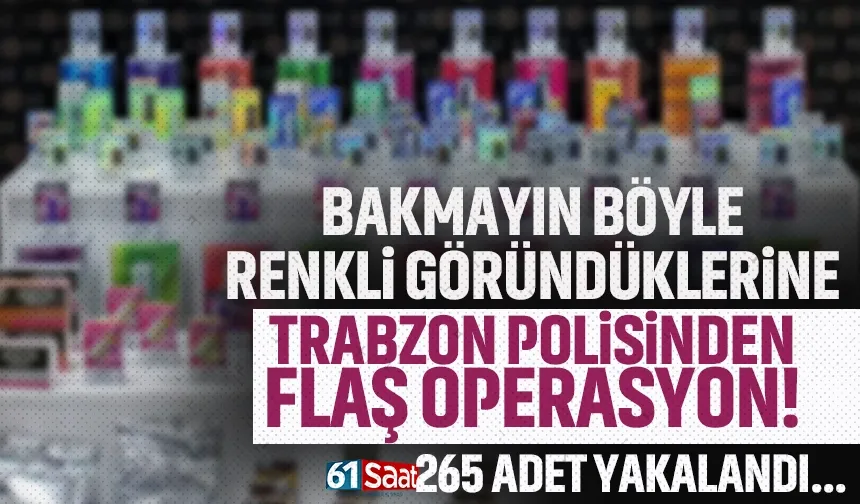 Trabzon'da flaş operasyon! 265 adet yakalandı...