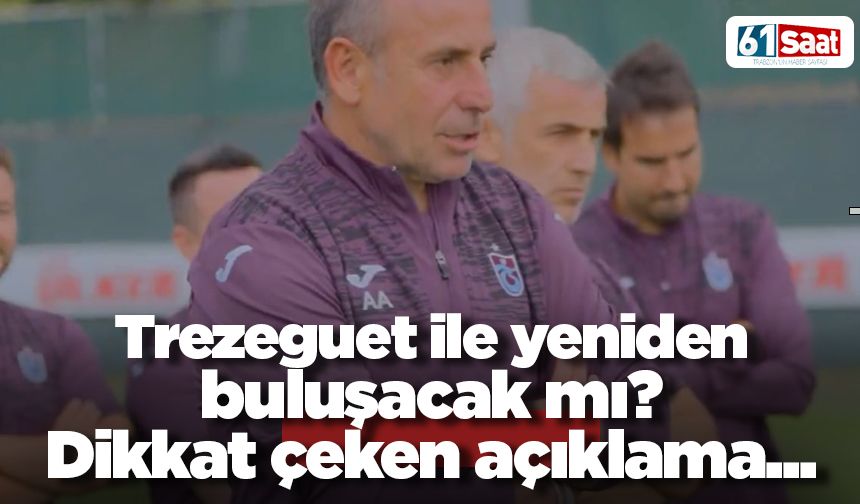 Abdullah Avcı, Trezeguet'in yanına mı gidiyor? Açıklama geldi
