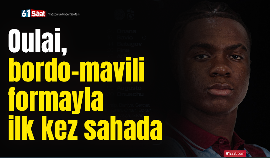 Oulai, bordo-mavili formayla ilk kez sahada