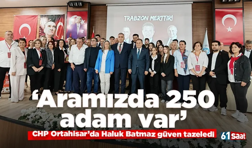 CHP Ortahisar'da tek adaylı kongre! Asil ve yedek liste açıklandı