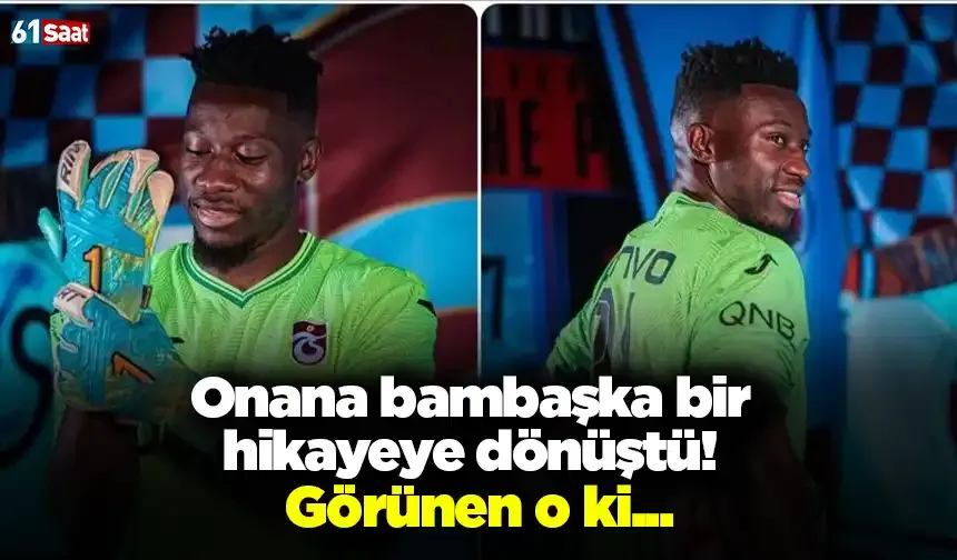 Onana bambaşka bir hikayeye dönüştü! Görünen o ki...