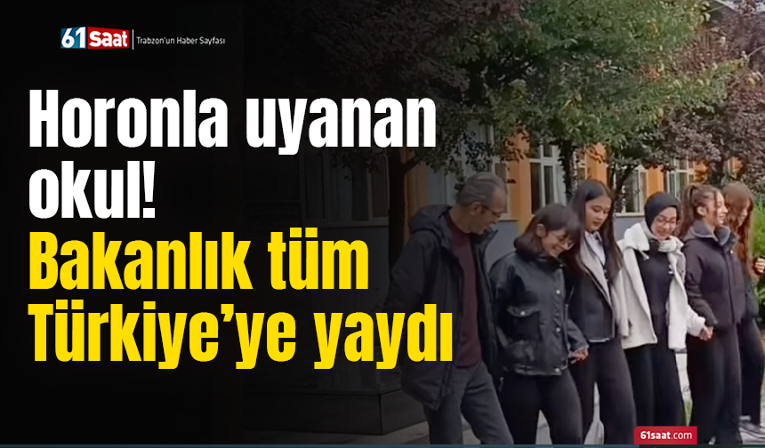 Horonla uyanan okul! Bakanlık tüm Türkiye’ye yaydı